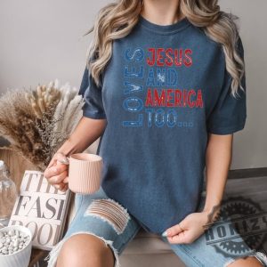Loves Jesus And America Too 4Th Of July Shirt honizy 8
