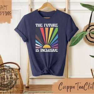 The Future Is Inclusive Lgbtq Social Justice Shirt honizy 2