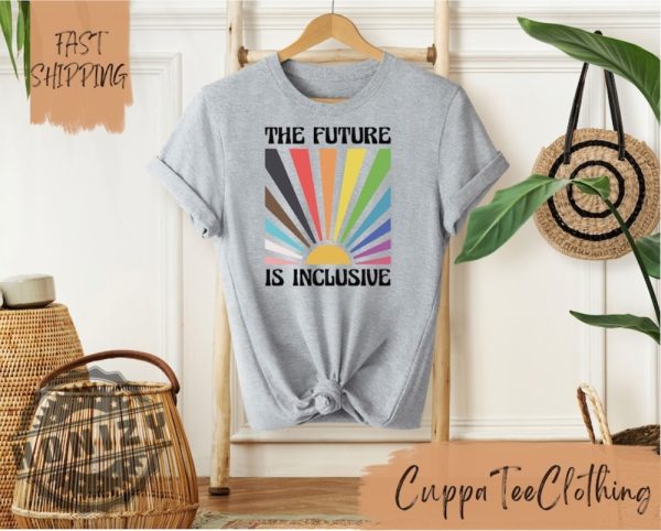 The Future Is Inclusive Lgbtq Social Justice Shirt honizy 4