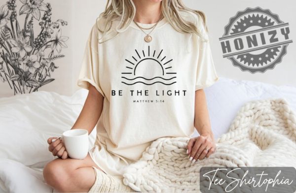 Religious Be The Light Shirt honizy 3