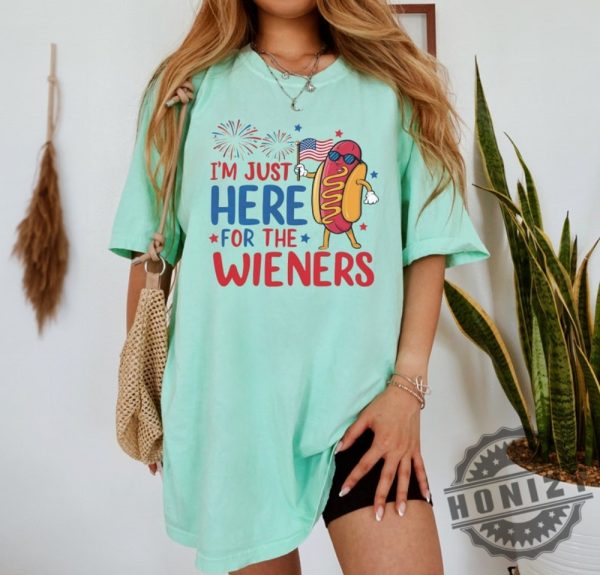 Just Here For The Wieners 4Th Of July Funny Hot Dog Independence Day Shirt honizy 6