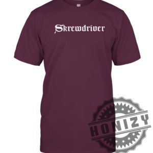 Screwdriver Band Music Shirt honizy 4