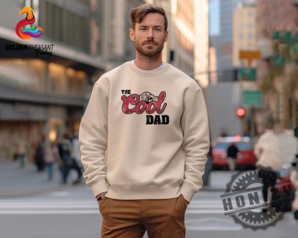 The Cool Dad Fathers Day Shirt honizy 6