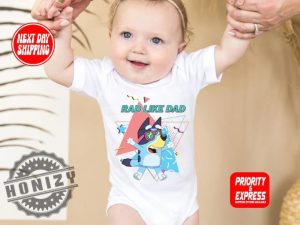 Rad Dad Bluey Rad Like Dad Rad Dad Bluey Family Fathers Day Gift honizy 5