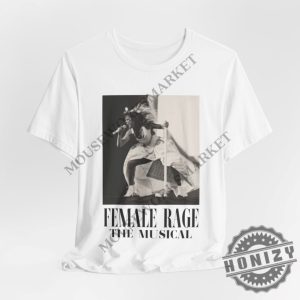 Female Rage The Musical Ttpd Swiftie Eras Tour Shirt honizy 3