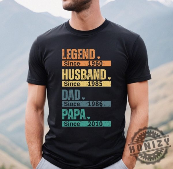 Custom Dad Papa Legend Husband With Years Papa With Year Shirt honizy 1