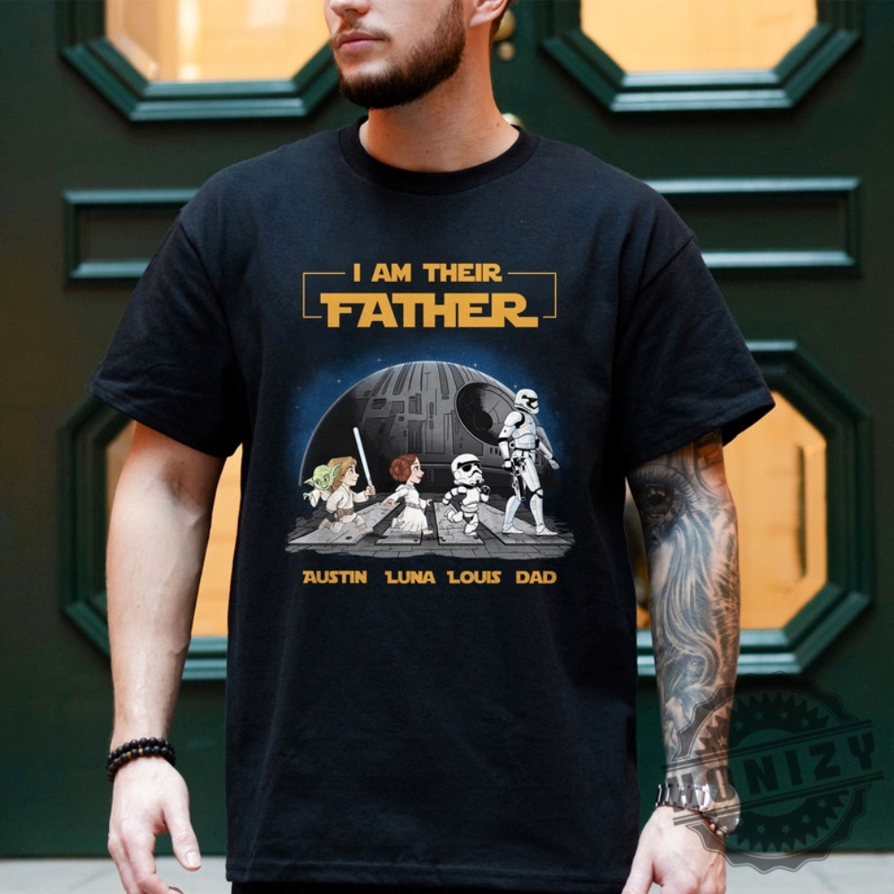 Personalized I Am Their Father Shirt For Dad Custom Fathers Day Shirt With Kid Names