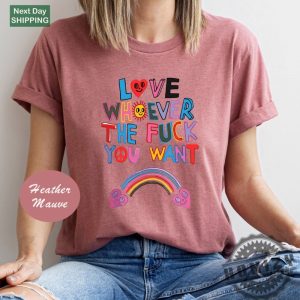 Love Whoever The Fuck You Want Lgbqt Shirt honizy 3