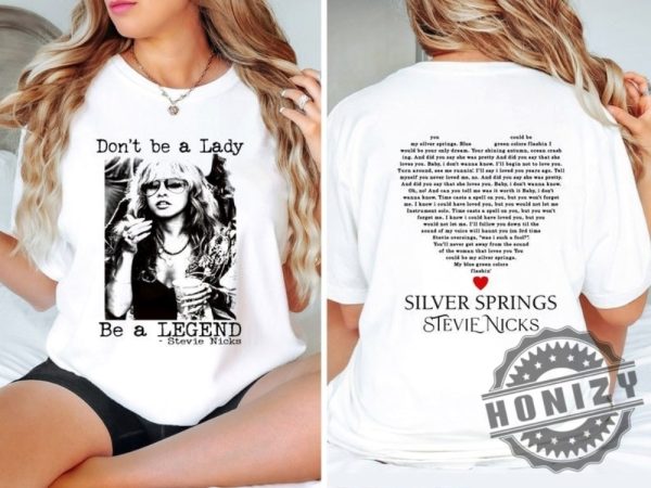 Dont Be A Lady Be A Legend Vintage Stevie Nicks Shirt honizy 1