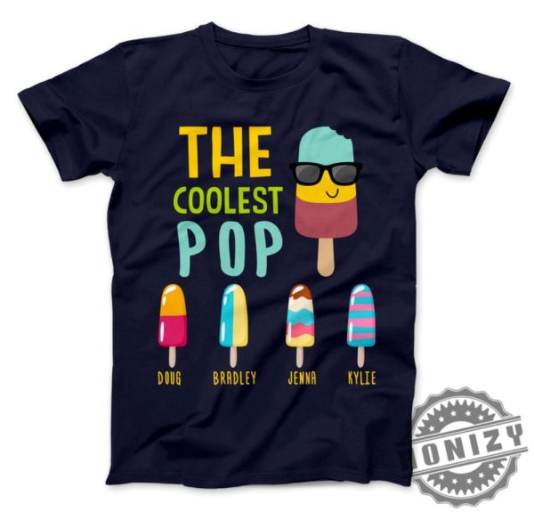 The Coolest Pop Custom Dad Gift Fathers Day Personalized With Kids Names Shirt honizy 1