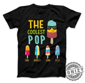 The Coolest Pop Custom Dad Gift Fathers Day Personalized With Kids Names Shirt honizy 2