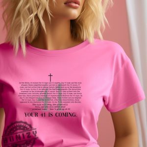 Your 41 Is Coming Positive Thoughts Religious Shirt honizy 7