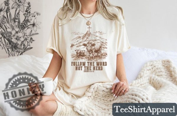 Follow The Word Not The Herd Religious Shirt honizy 1