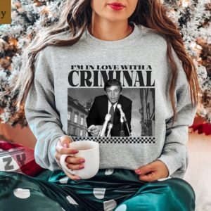 Im In Love With A Criminal Trump Supporter Shirt honizy 4