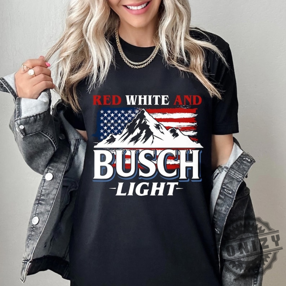 Red White And Busch Light 4Th Of July Independence Day Shirt