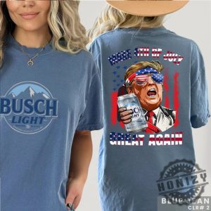 Busch Light Make Trump 4Th Of July Great Again Shirt honizy 2