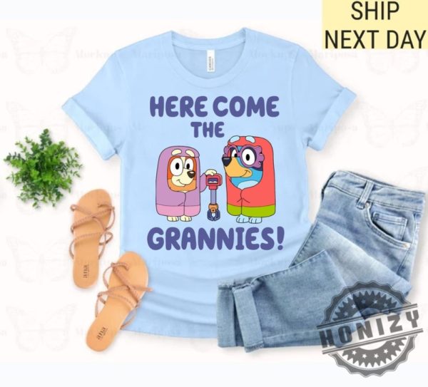 Here Come The Grannies Bluey Shirt honizy 1