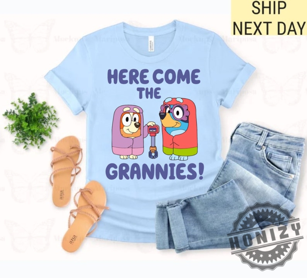 Here Come The Grannies Bluey Shirt