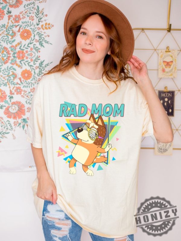 Retro Rad Mom Cute Mama Chilli Heeler Bluey Family Shirt honizy 1
