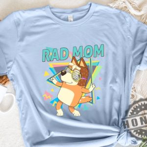 Retro Rad Mom Cute Mama Chilli Heeler Bluey Family Shirt honizy 4