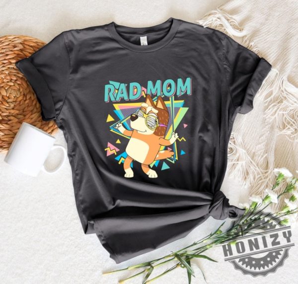 Retro Rad Mom Cute Mama Chilli Heeler Bluey Family Shirt honizy 6