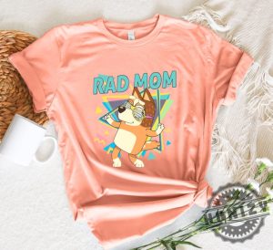 Retro Rad Mom Cute Mama Chilli Heeler Bluey Family Shirt honizy 8