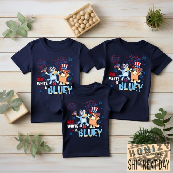 Red White Bluey Fourth Of July Shirt honizy 3