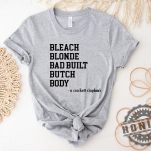 Bleach Blonde Bad Built Botched Body Shirt honizy 2