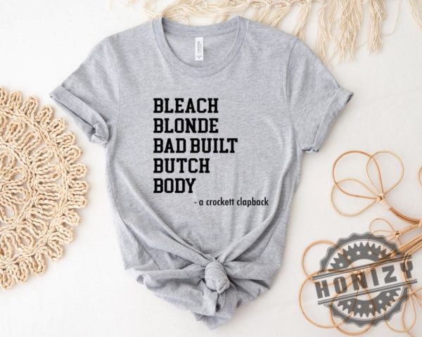 Bleach Blonde Bad Built Botched Body Shirt honizy 2