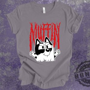 Bluey Muffin Metal Shirt honizy 2