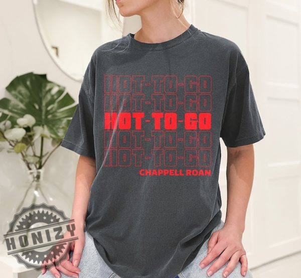 Hot To Go Chappell Roan Shirt honizy 3