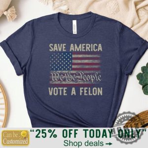 Ill Be Voting Felon 2024 Save America Shirt honizy 4