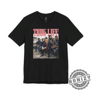 Thug Life Trump Convicted Felon Shirt honizy 5