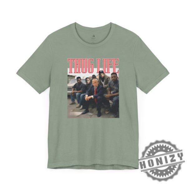 Thug Life Trump Convicted Felon Shirt honizy 9
