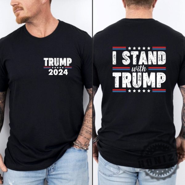 Two Sided I Stand With Trump Shirt honizy 1