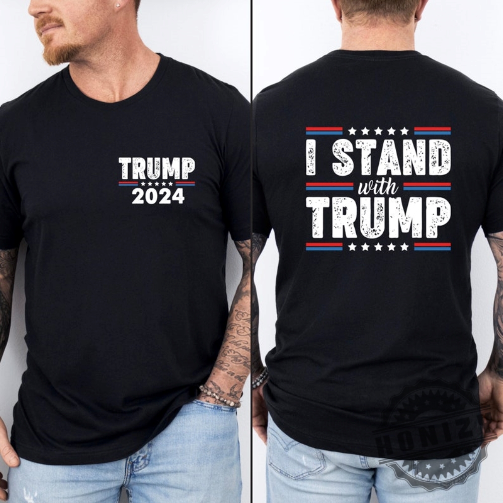 Two Sided I Stand With Trump Shirt