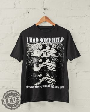 I Had Some Help Country Music Shirt honizy 4