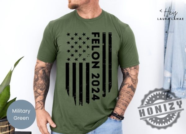 Im Voting For The Felon 2024 Political Shirt honizy 4