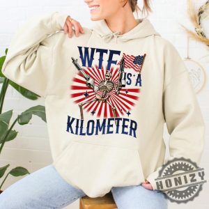 Wtf Is A Kilometer July 4Th Skeleton Funny Cringey Usa Meme Shirt honizy 7