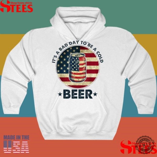 Official Its A Bad Day To Be A Cold Beer Vintage Us Flag 4Th Of July Shirt honizy 2