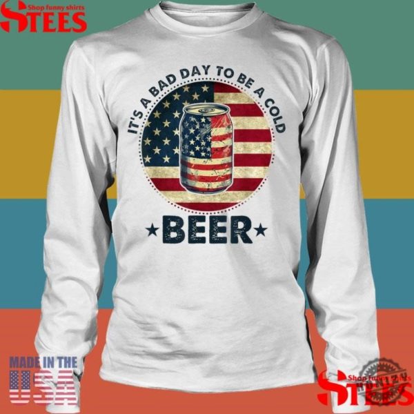 Official Its A Bad Day To Be A Cold Beer Vintage Us Flag 4Th Of July Shirt honizy 4