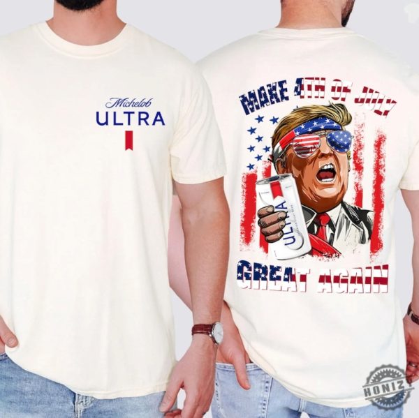Make Trump 4Th Of July Great Again Shirt honizy 2
