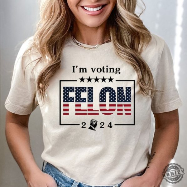 Im Voting Felon Trump 2024 Shirt honizy 1