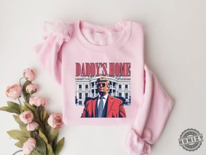 Daddys Home White House Trump 2024 4Th Of July Shirt honizy 4