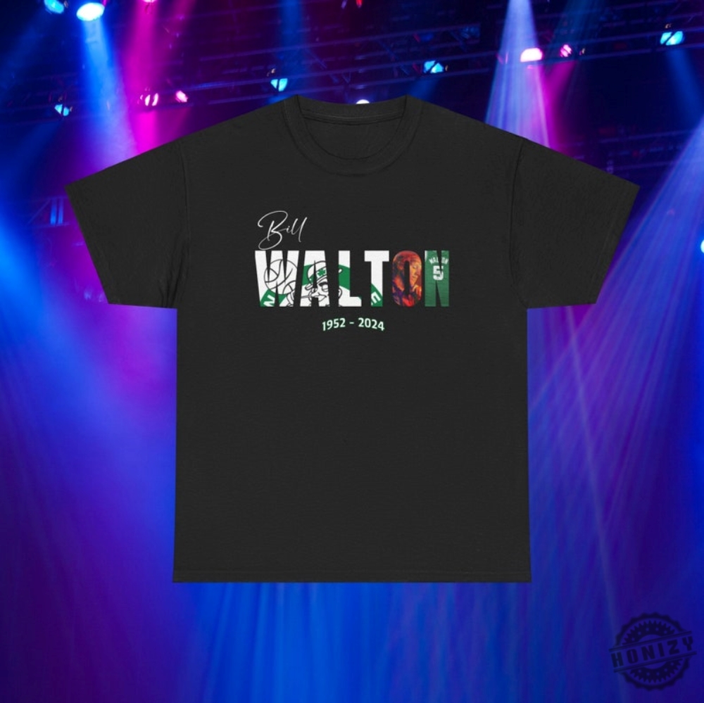 Bill Walton Memorial 19522024 Celtics Rip Shirt honizy 1
