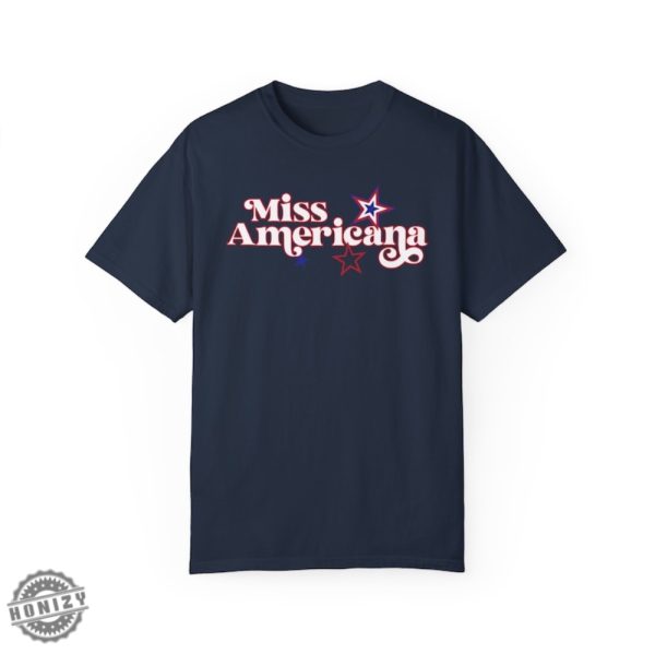 Miss Americana Swiftie Fangirl Fourth Of July Shirt honizy 5