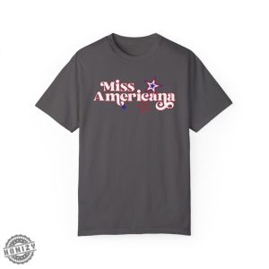 Miss Americana Swiftie Fangirl Fourth Of July Shirt honizy 9