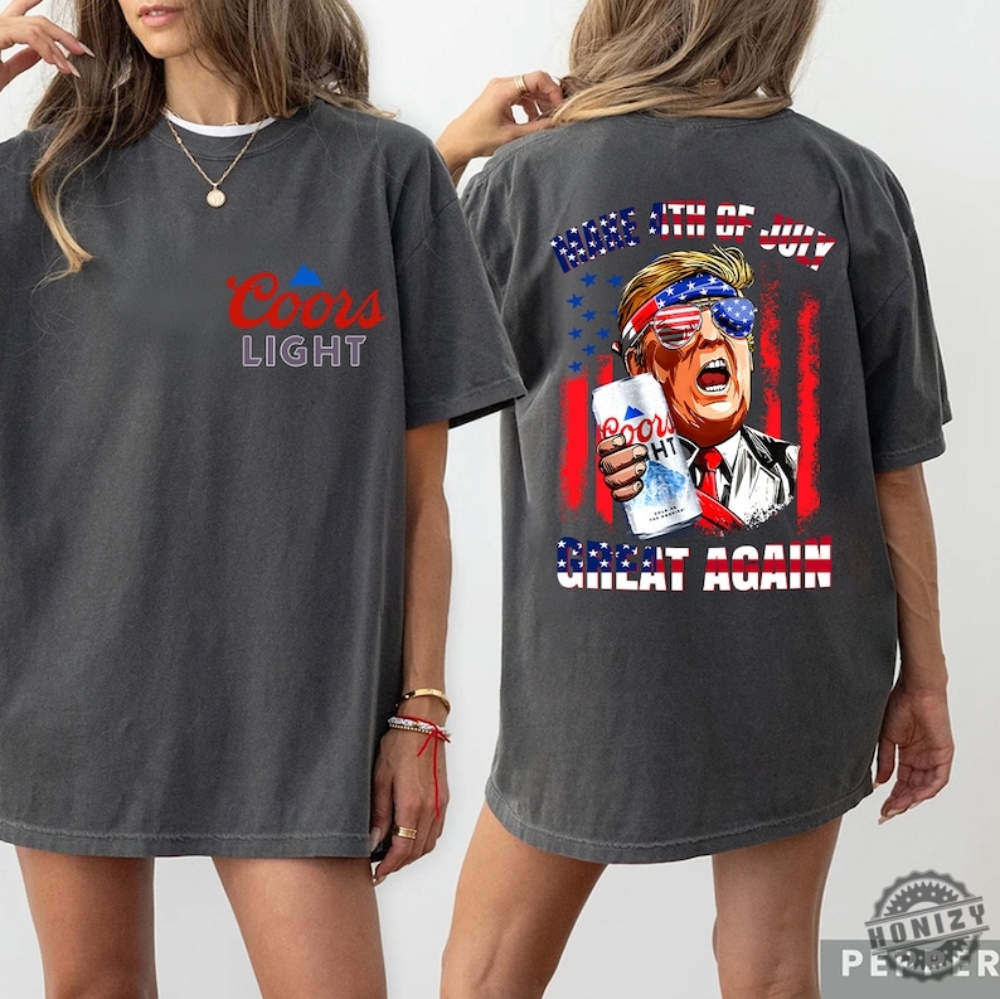 Make 4Th Of July Great Again Coors Light Shirt