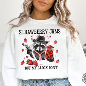Strawberry Jams But My Glock Dont Shirt honizy 4