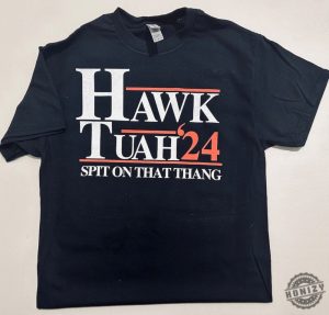 Hawk Tuah Spit On That Thang 2024 Election Shirt honizy 3